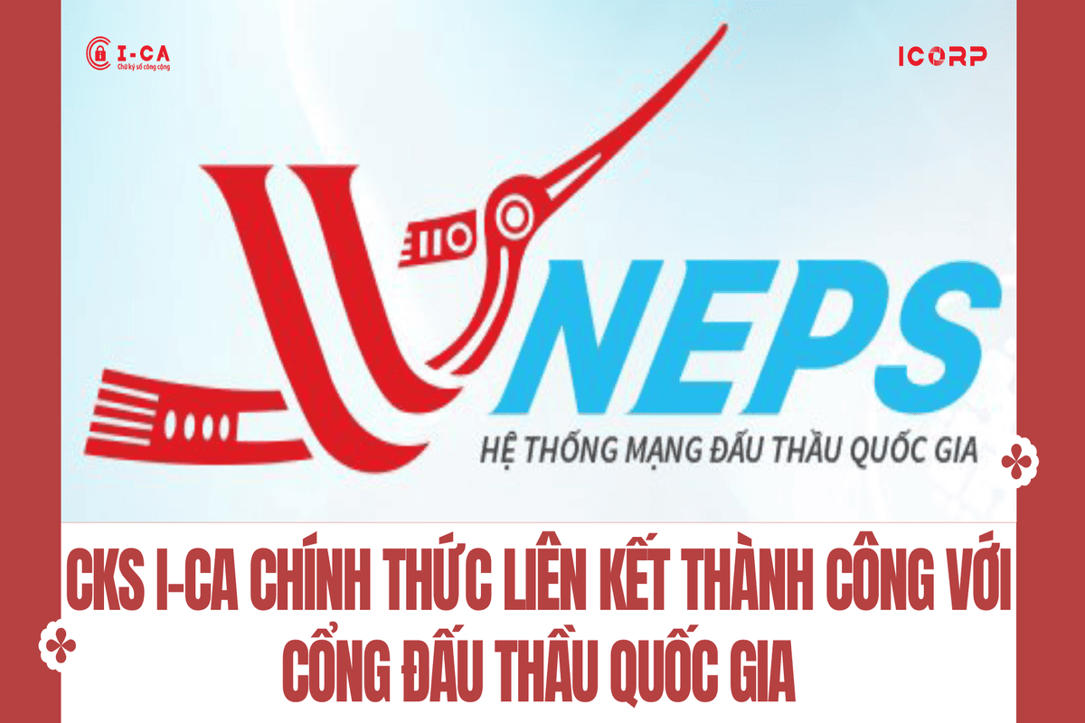 CKS I-CA chính thức liên kết thành công với Cổng đấu thầu quốc gia CKS I-CA chính thức liên kết thành công với Cổng đấu thầu quốc gia